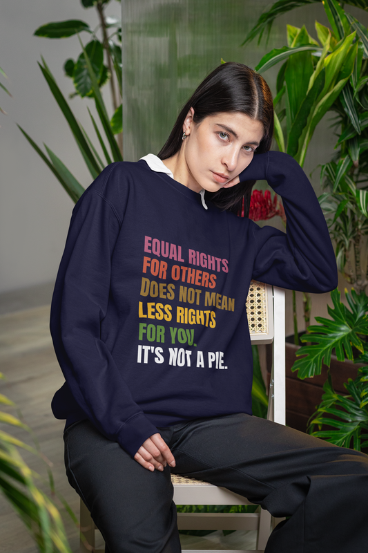 It's not a Pie! -Bold Comfort Unisex Sweatshirt