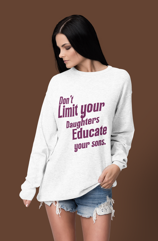 Educate your sons-Bold Comfort Unisex Sweatshirt
