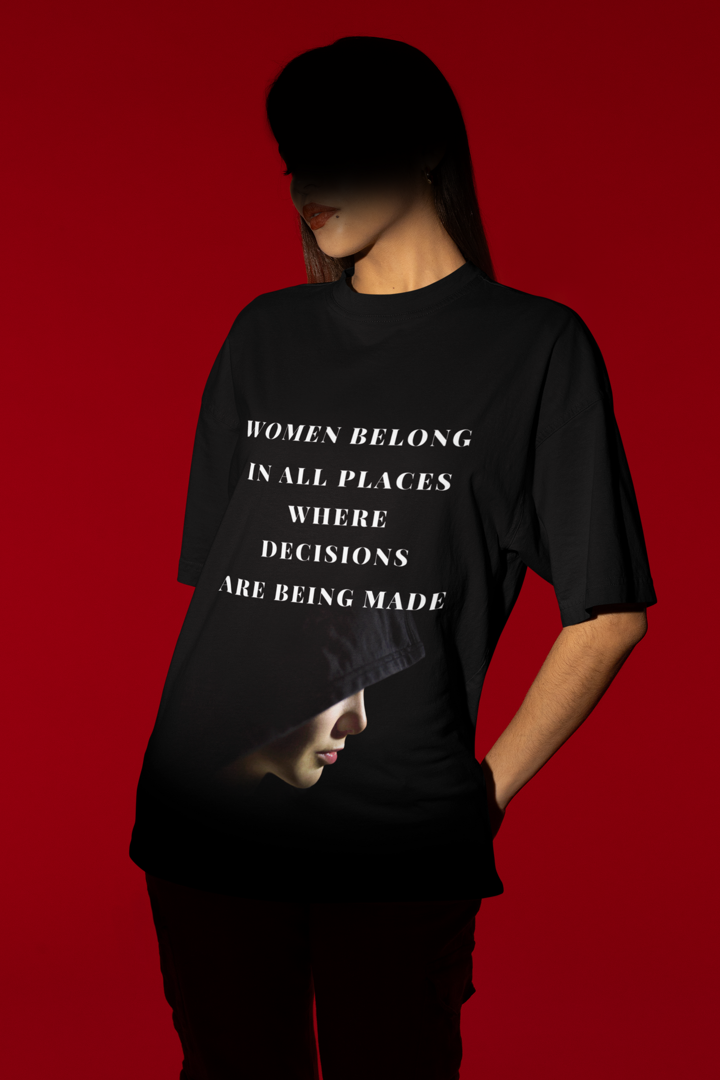 Where Decisions are made | Feminist Oversized T-shirt