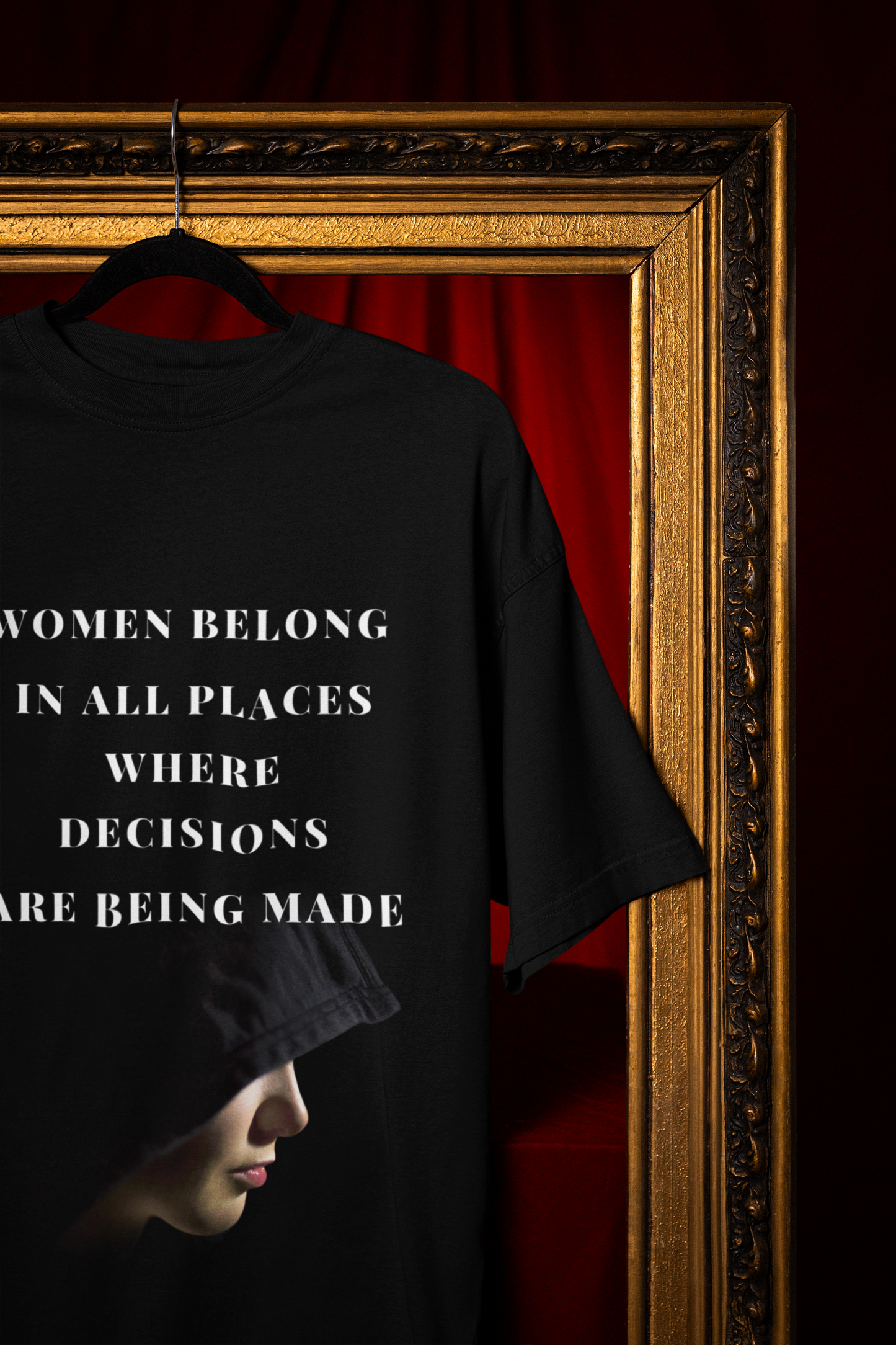Where Decisions are made | Feminist Oversized T-shirt