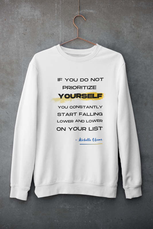 Prioritize Yourself | Feminist Gift, Gender Equality, Feminism Sweatshirt