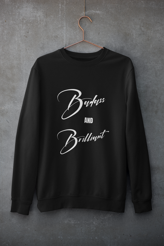Badass & Brilliant| Feminist Gift, Gender Equality, Feminism Sweatshirt