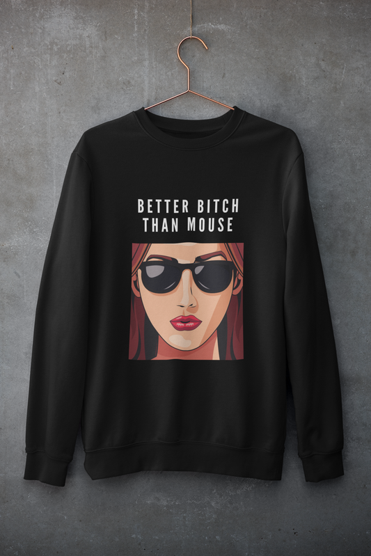 Better Bitch Crewneck Sweatshirt| Feminist Gift, Gender Equality, Feminism Sweatshirt (Copy) (Copy)