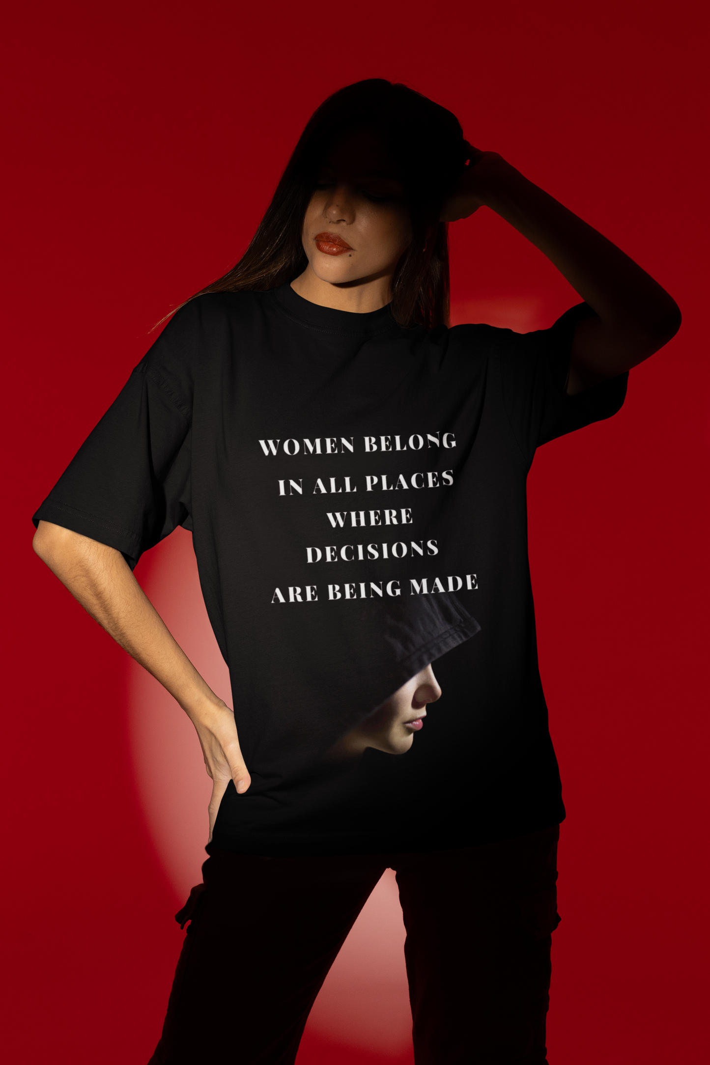 Where Decisions are made | Feminist Oversized T-shirt