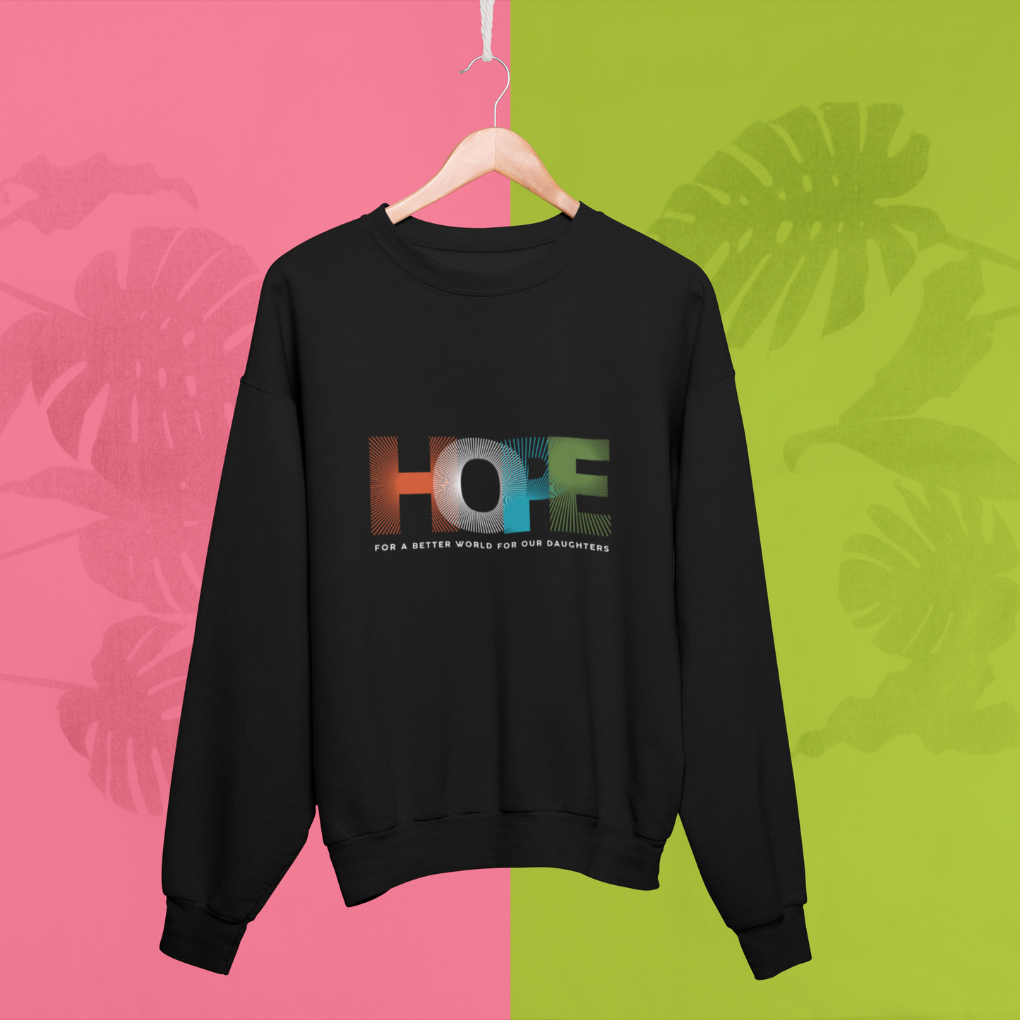 'HOPE' For a better world Sweatshirt| Hope for Daughters | Feminist Gift, Gender Equality, Feminism Sweatshirt
