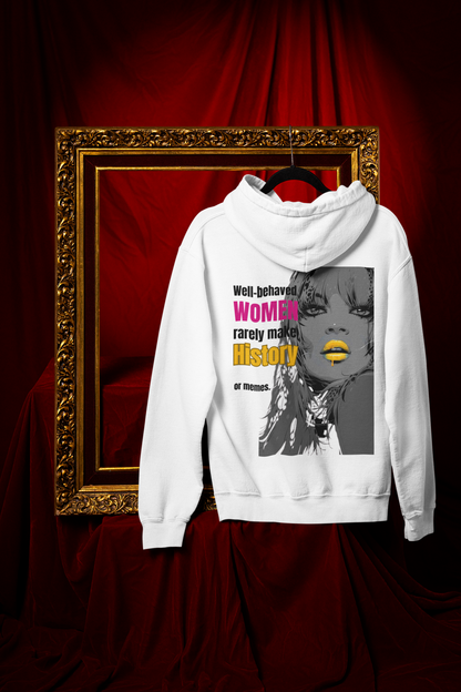 Well Behaved Woman-Unisex Feminist Oversized Hoodie