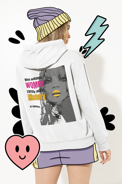 Well Behaved Woman-Unisex Feminist Oversized Hoodie