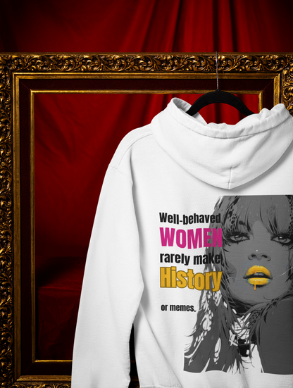 Well Behaved Woman-Unisex Feminist Oversized Hoodie