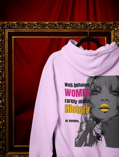 Well Behaved Woman-Unisex Feminist Oversized Hoodie