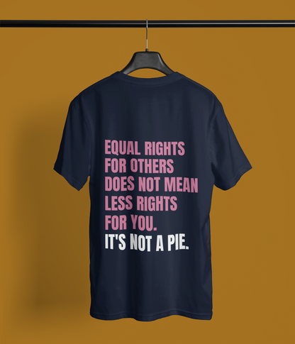 It's not a Pie | Feminist Oversized Unisex T-shirt