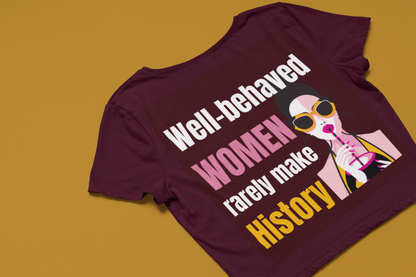 Well Behaved Women | Feminist Women's Crop Top