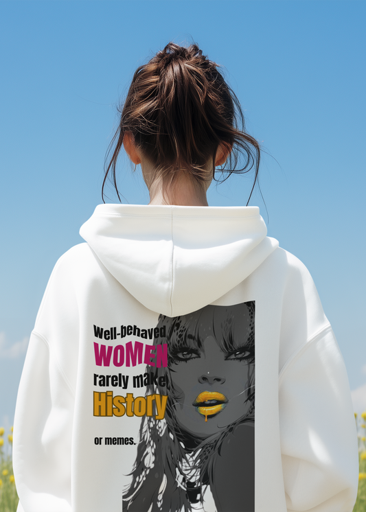 Well Behaved Woman-Unisex Feminist Oversized Hoodie