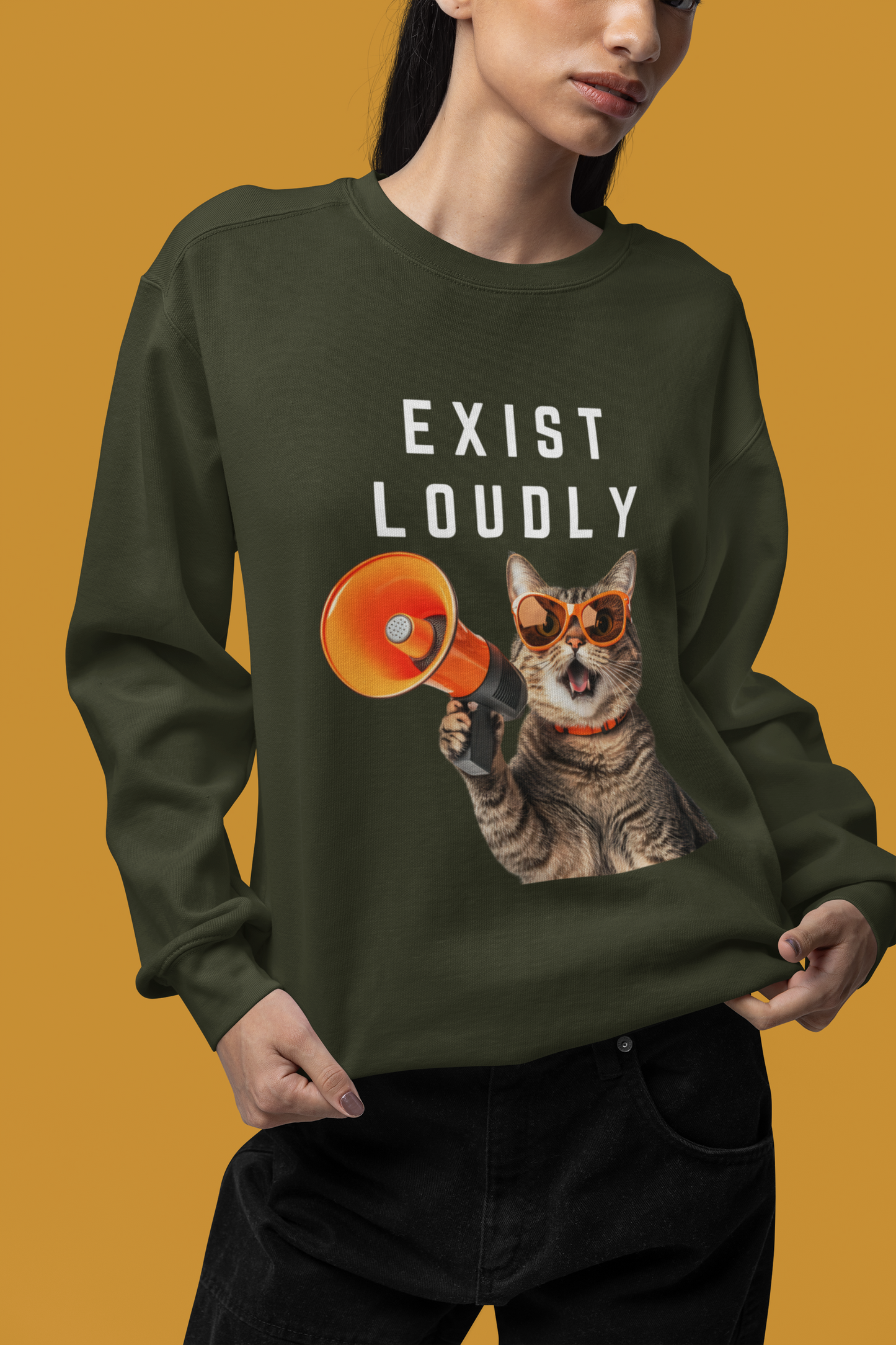 Exist Loudly-Bold Comfort Unisex Sweatshirt