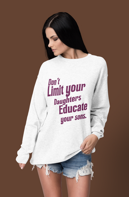 Educate your sons-Bold Comfort Unisex Sweatshirt