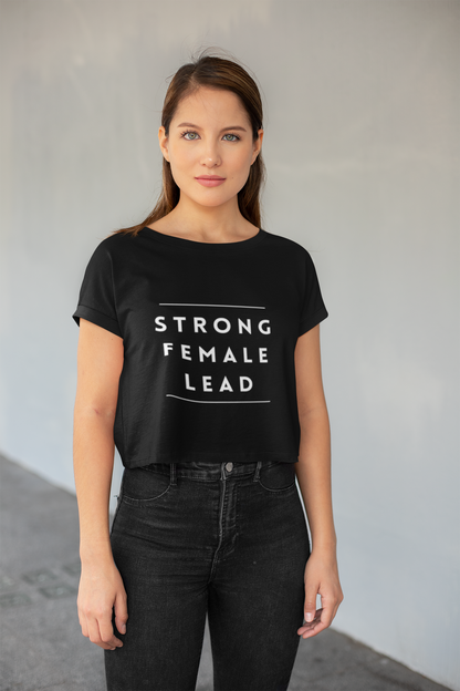 Strong Female Lead | Feminist Women's Crop Top