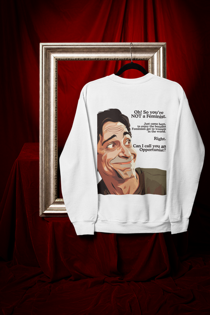 NOT A FEMINIST?-Oversized Premium Comfort Sweatshirt