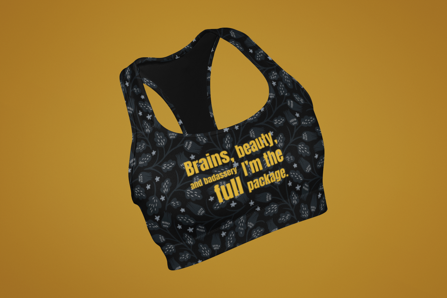 I'm Full Package | Strong Feminist Sports Bra
