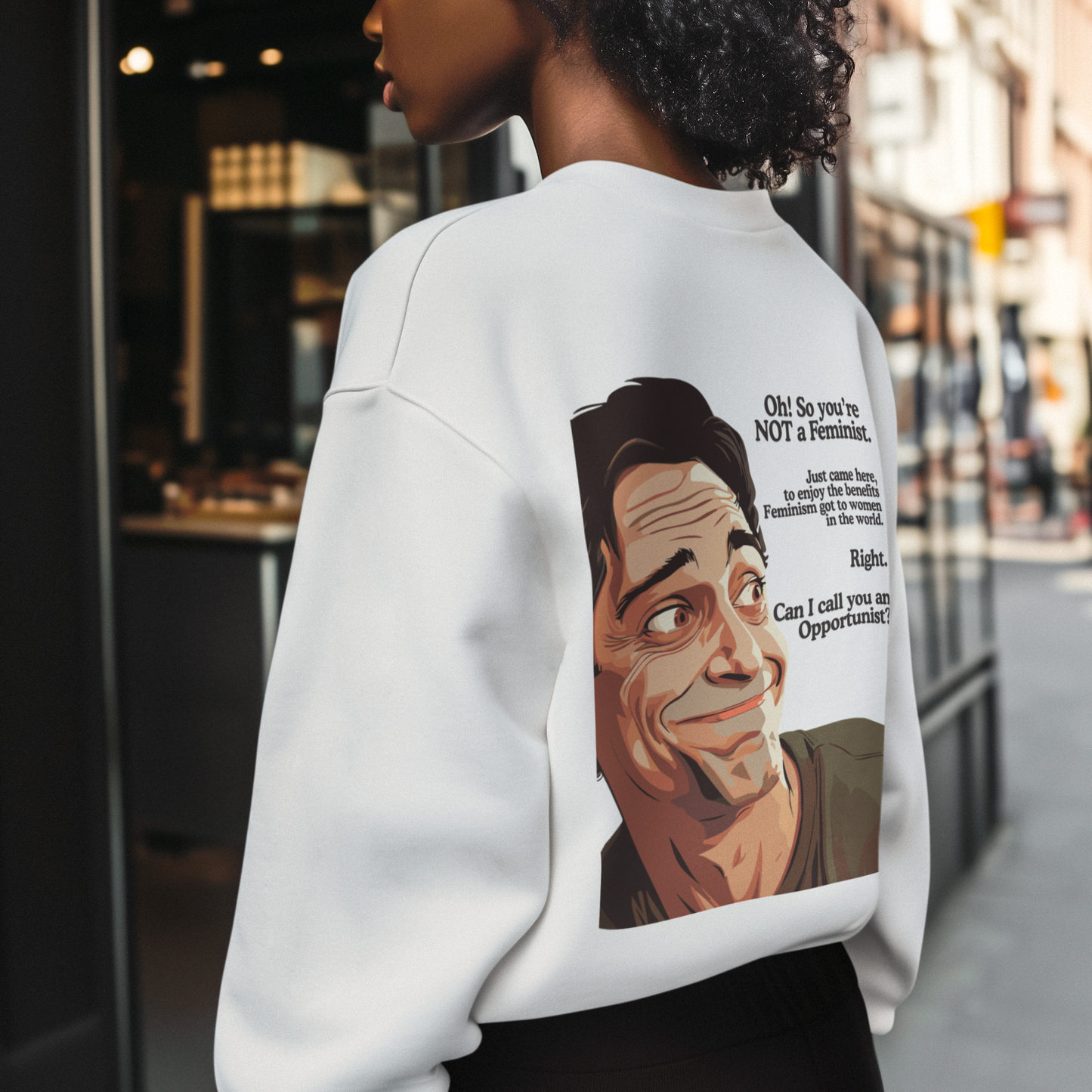 NOT A FEMINIST?-Oversized Premium Comfort Sweatshirt