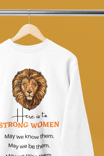 Strong Women-Bold Comfort Unisex Sweatshirt