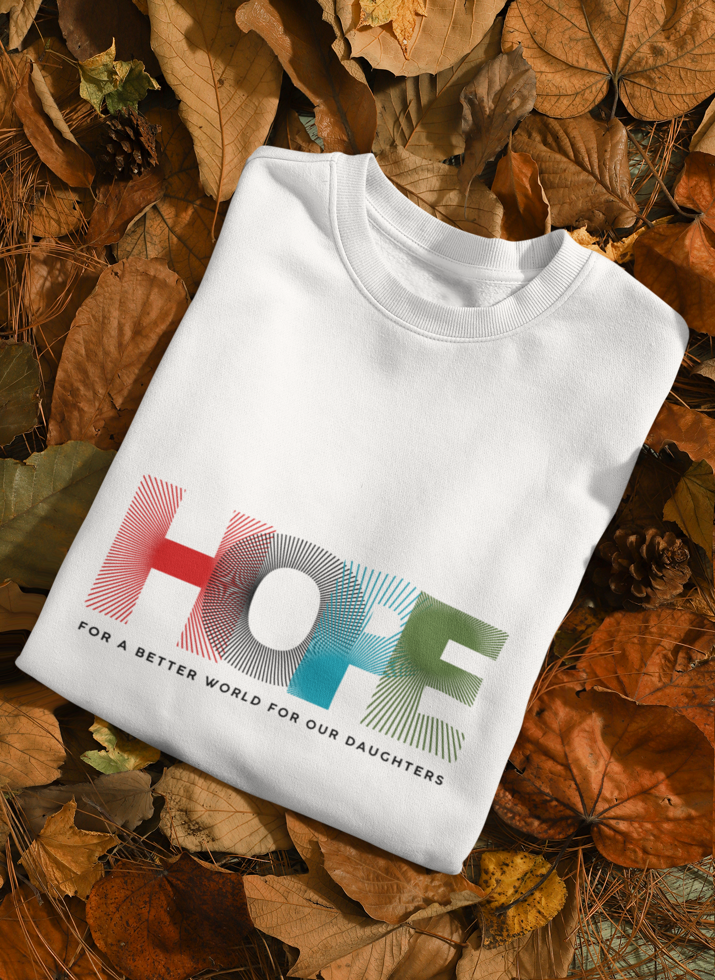 'HOPE' For a better world Sweatshirt| Hope for Daughters | Feminist Gift, Gender Equality, Feminism Sweatshirt