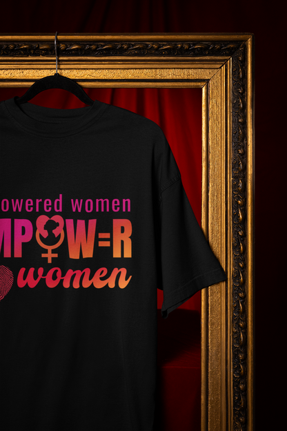 Empower Women | Feminist Oversized Unisex T-shirt