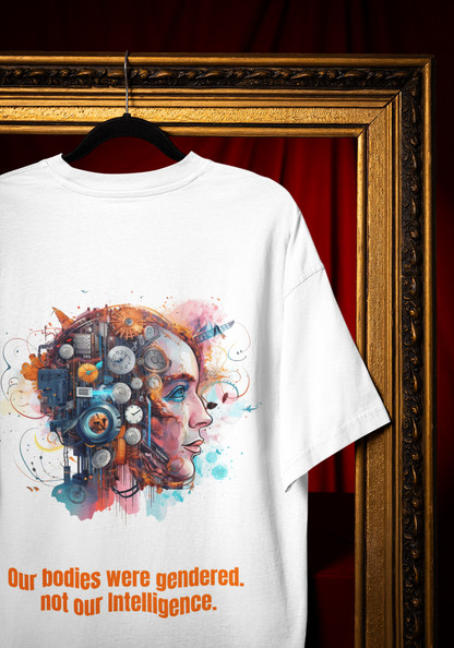 Not our Intelligence-Feminism Oversized Unisex T-shirt