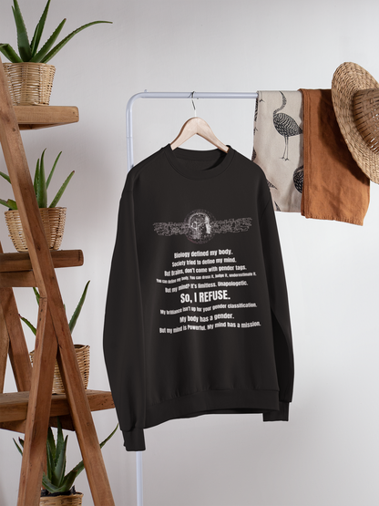 I Refuse-Bold Comfort Unisex Sweatshirt