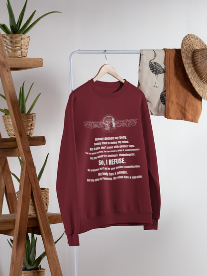 I Refuse-Bold Comfort Unisex Sweatshirt