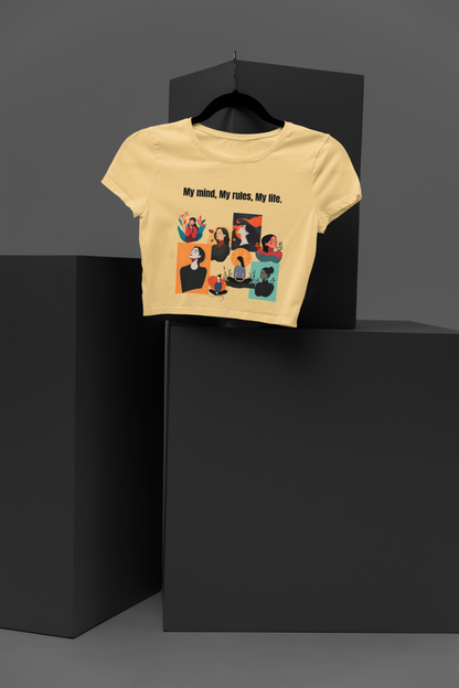 My Mind My Rules My Life | Feminist Crop Top