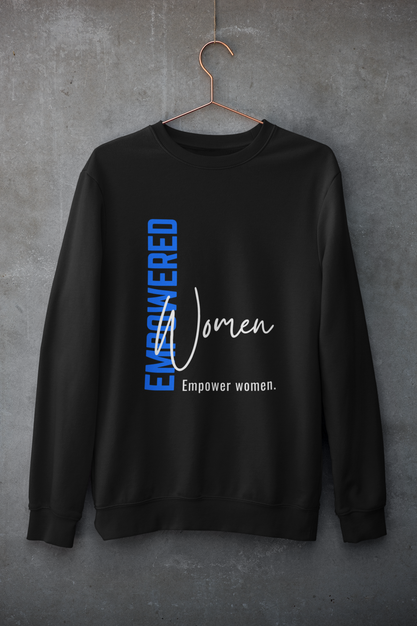 Empowered Women | Feminist Gift, Gender Equality, Feminism Sweatshirt