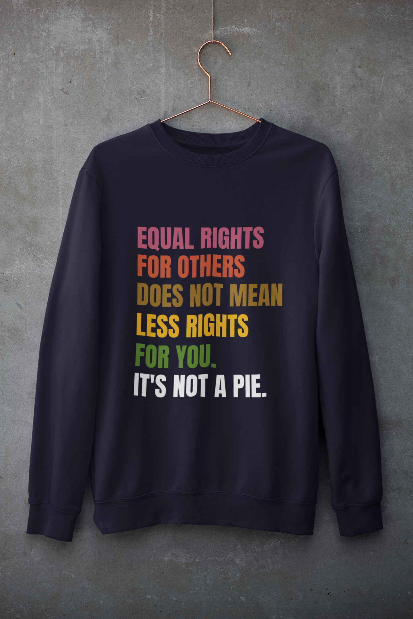 It's not a Pie! -Bold Comfort Unisex Sweatshirt