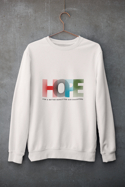 'HOPE' For a better world Sweatshirt| Hope for Daughters | Feminist Gift, Gender Equality, Feminism Sweatshirt