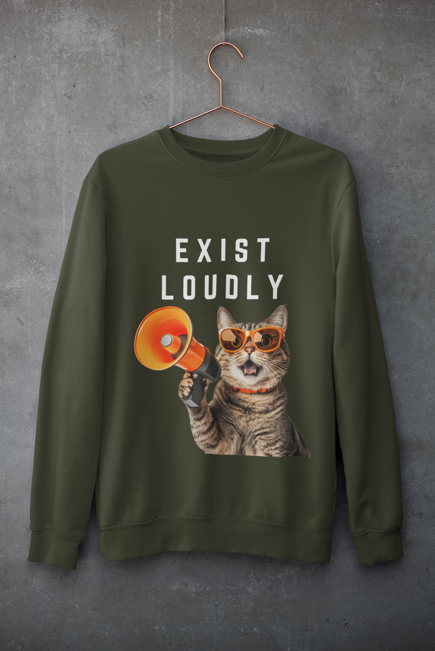 Exist Loudly-Bold Comfort Unisex Sweatshirt