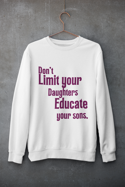 Educate your sons-Bold Comfort Unisex Sweatshirt