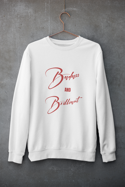 Badass & Brilliant| Feminist Gift, Gender Equality, Feminism Sweatshirt