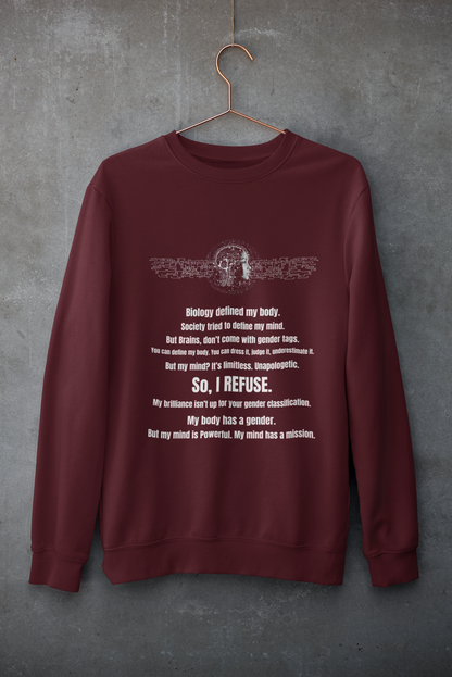 I Refuse-Bold Comfort Unisex Sweatshirt