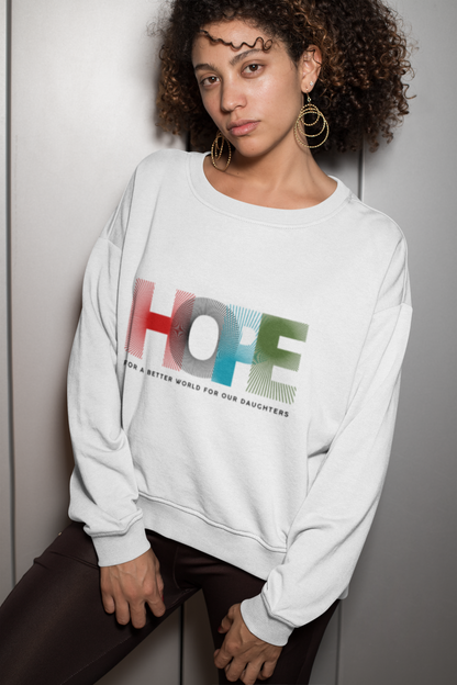 'HOPE' For a better world Sweatshirt| Hope for Daughters | Feminist Gift, Gender Equality, Feminism Sweatshirt