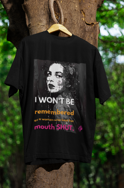 Mouth Shut | Feminist Oversized Unisex T-shirt