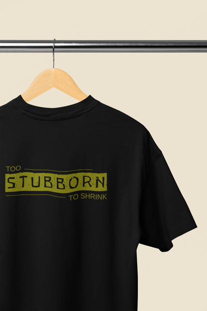 Stubborn | Feminist Oversized Unisex T-shirt