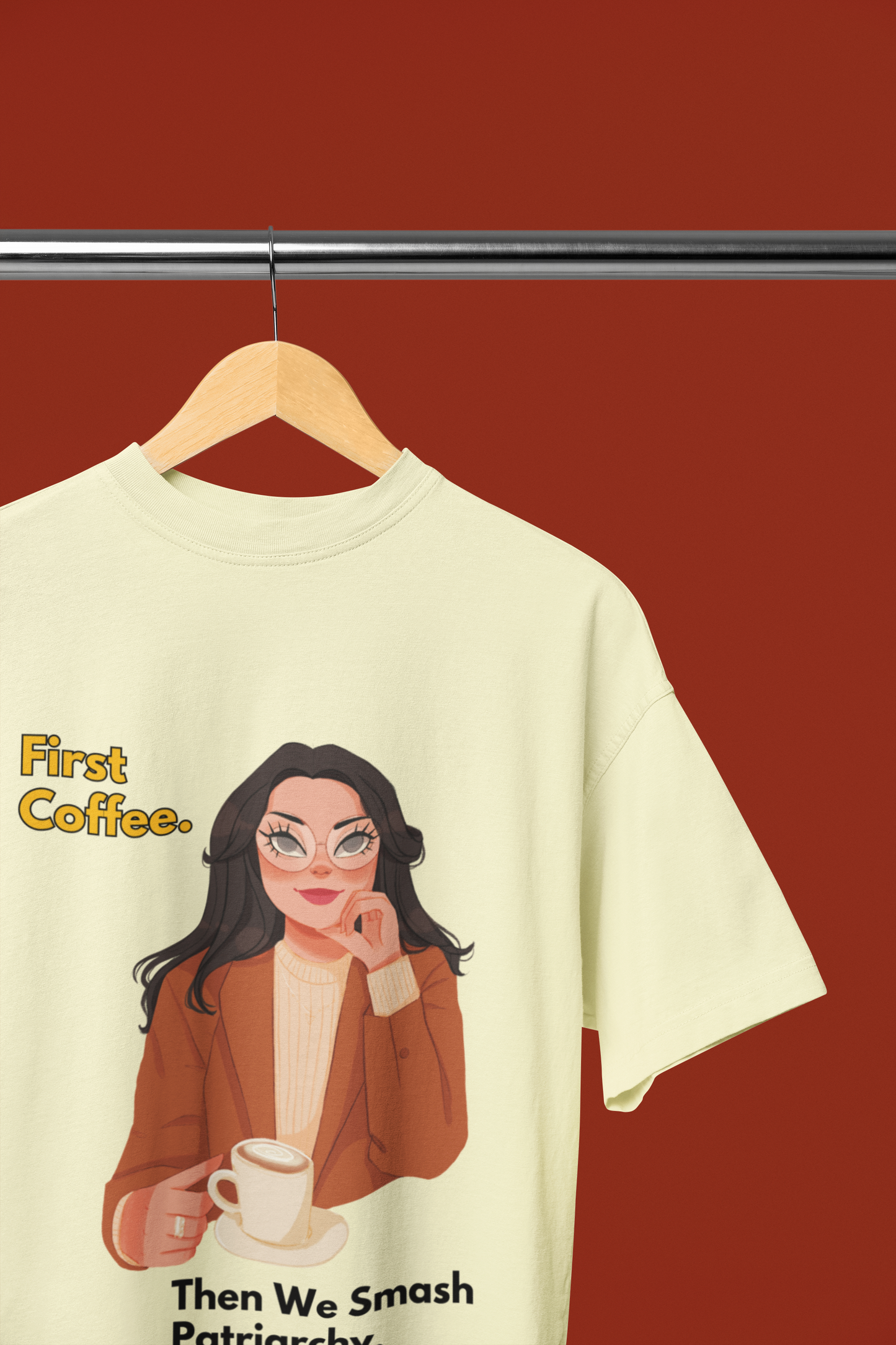 First Coffee | Feminist Oversize Unisex T-shirt
