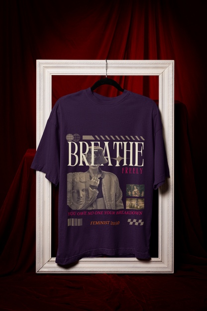 Breathe | Feminist Oversized Unisex T-shirt