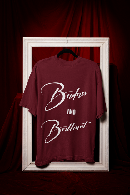 Badass & Brilliant | Feminist Oversized Unisex T-shirt