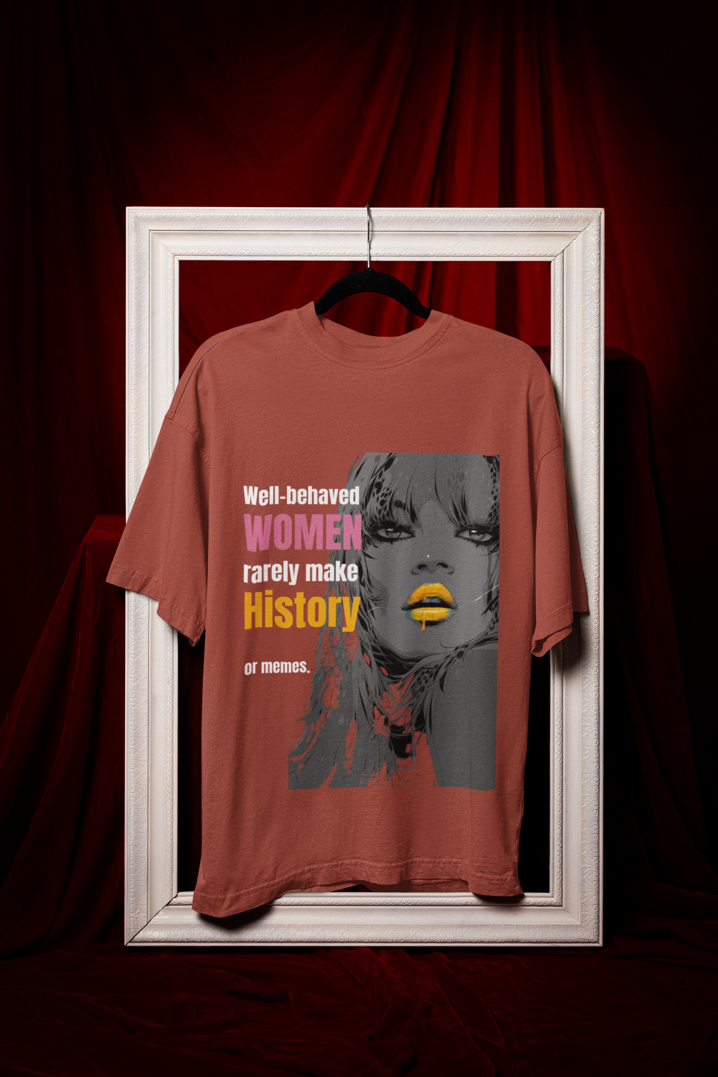 Well Behaved Women | Feminist Oversized Unisex T-shirt