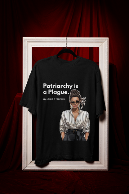 Patriarchy is Plague | Feminist Oversized Unisex T-shirt