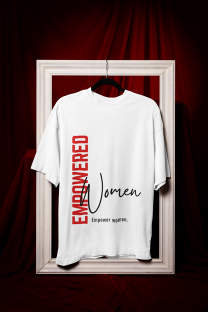 Empowered Women | Feminist Oversized Unisex T-Shirts