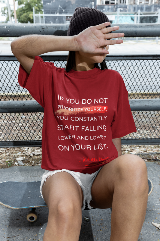 Prioritize Yourself | Feminist Oversized Unisex T-shirt