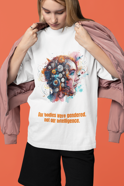 Not our Intelligence-Feminism Oversized Unisex T-shirt