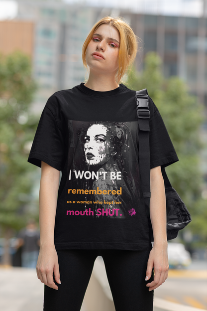 Mouth Shut | Feminist Oversized Unisex T-shirt