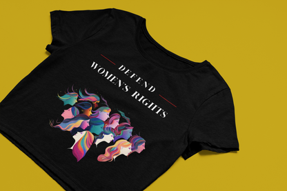 Defend Women Rights | Feminist Women's Crop Top