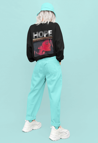 HOPE-Oversized Premium Comfort Sweatshirt